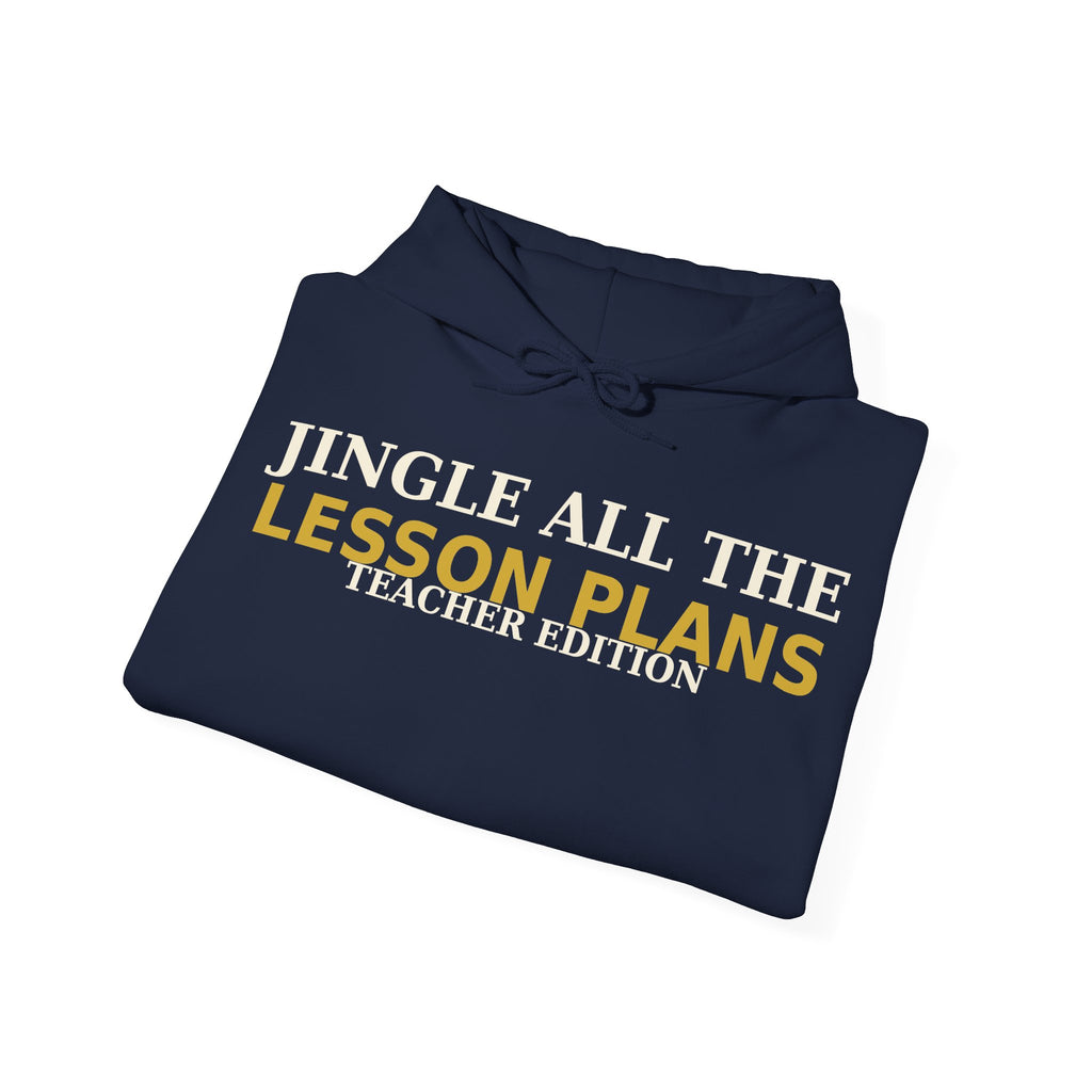 Teacher Christmas Hoodie — Jingle All The Lesson Plans | Funny Teacher Gift Pullover Hoodie