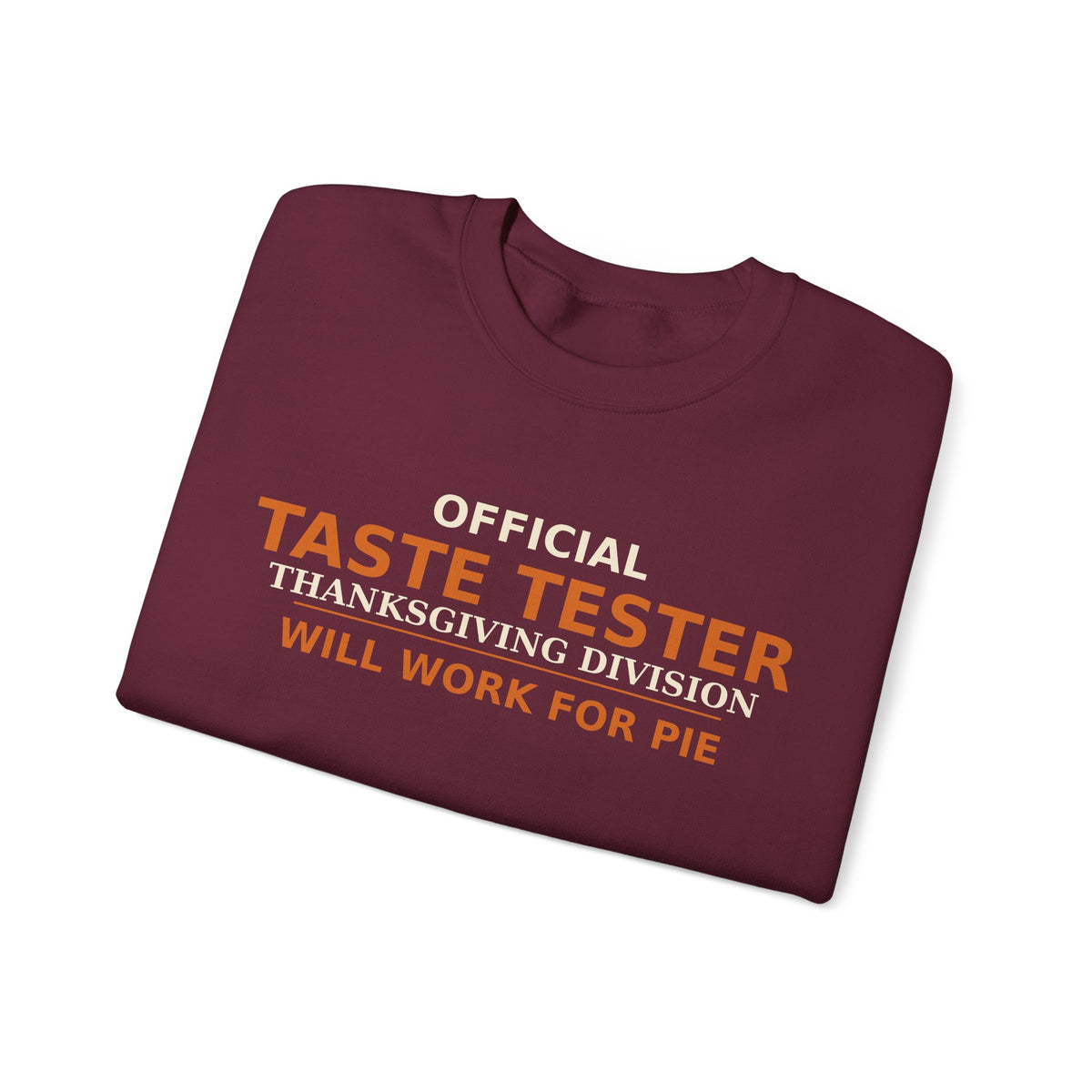 Thanksgiving Taste Tester Sweatshirt — Official Taste Tester Thanksgiving Division Funny Foodie Gift Crewneck