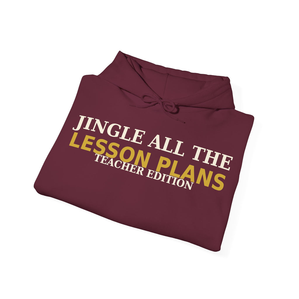 Teacher Christmas Hoodie — Jingle All The Lesson Plans | Funny Teacher Gift Pullover Hoodie