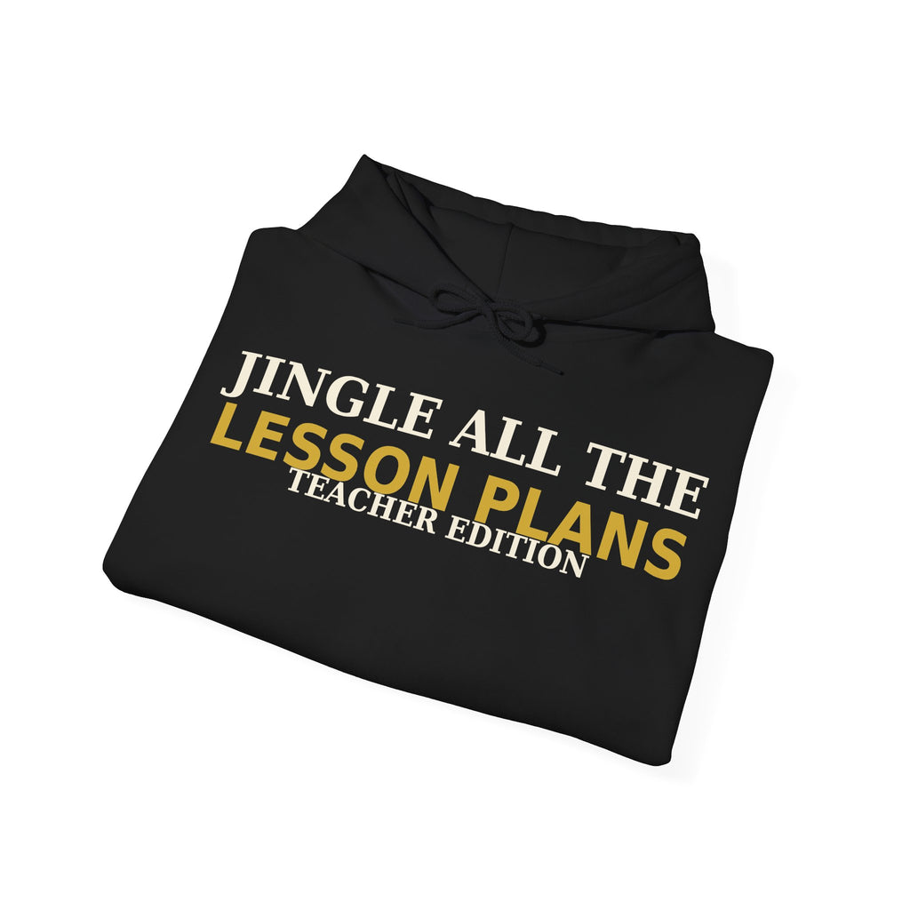 Teacher Christmas Hoodie — Jingle All The Lesson Plans | Funny Teacher Gift Pullover Hoodie