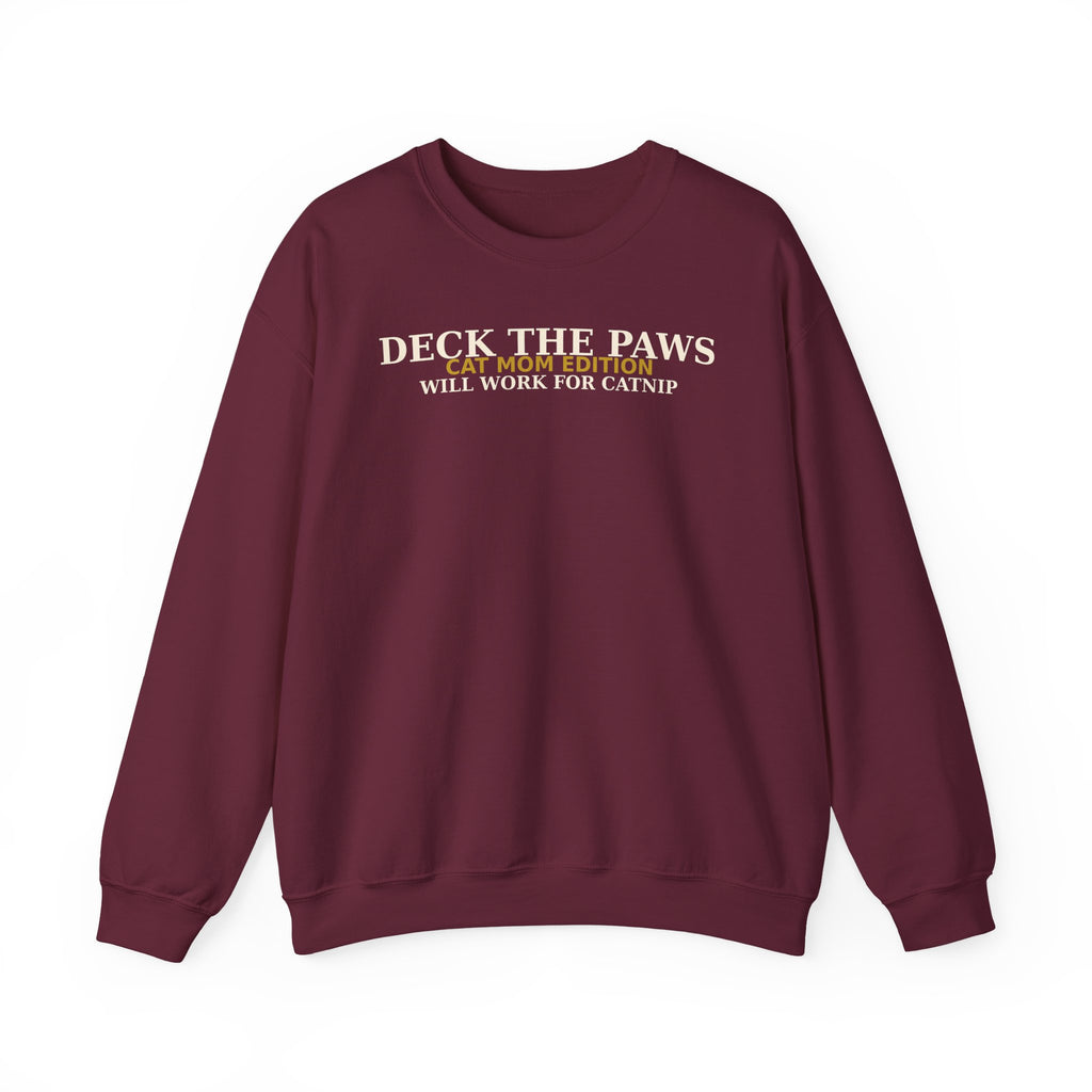 Deck The Paws Cat Mom Christmas Sweatshirt — Cat Mom Edition | Will Work For Catnip
