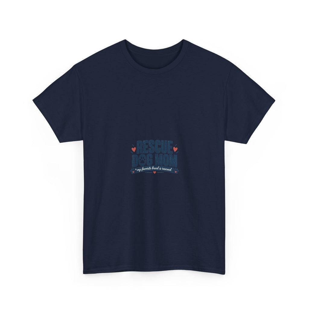 Rescue Dog Mom Shirt — My Favorite Breed Is Rescued Dog Lover Gift Tee