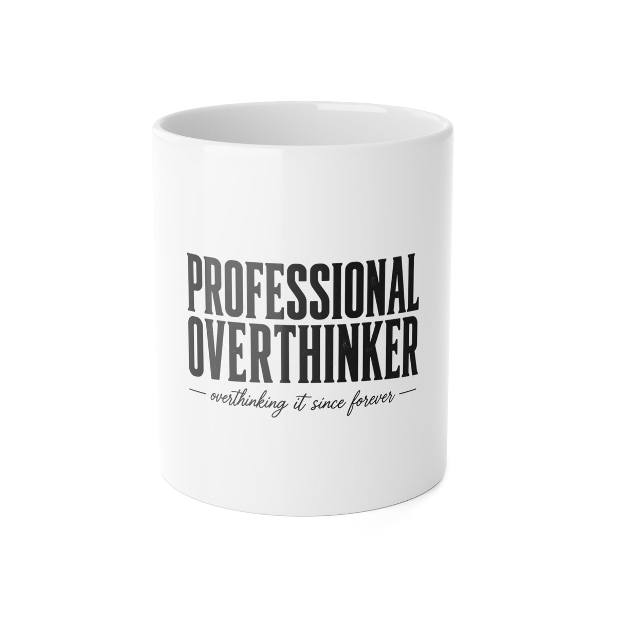 Professional Overthinker Mug — Funny Coffee Mug Gift for Introverts & Overthinkers