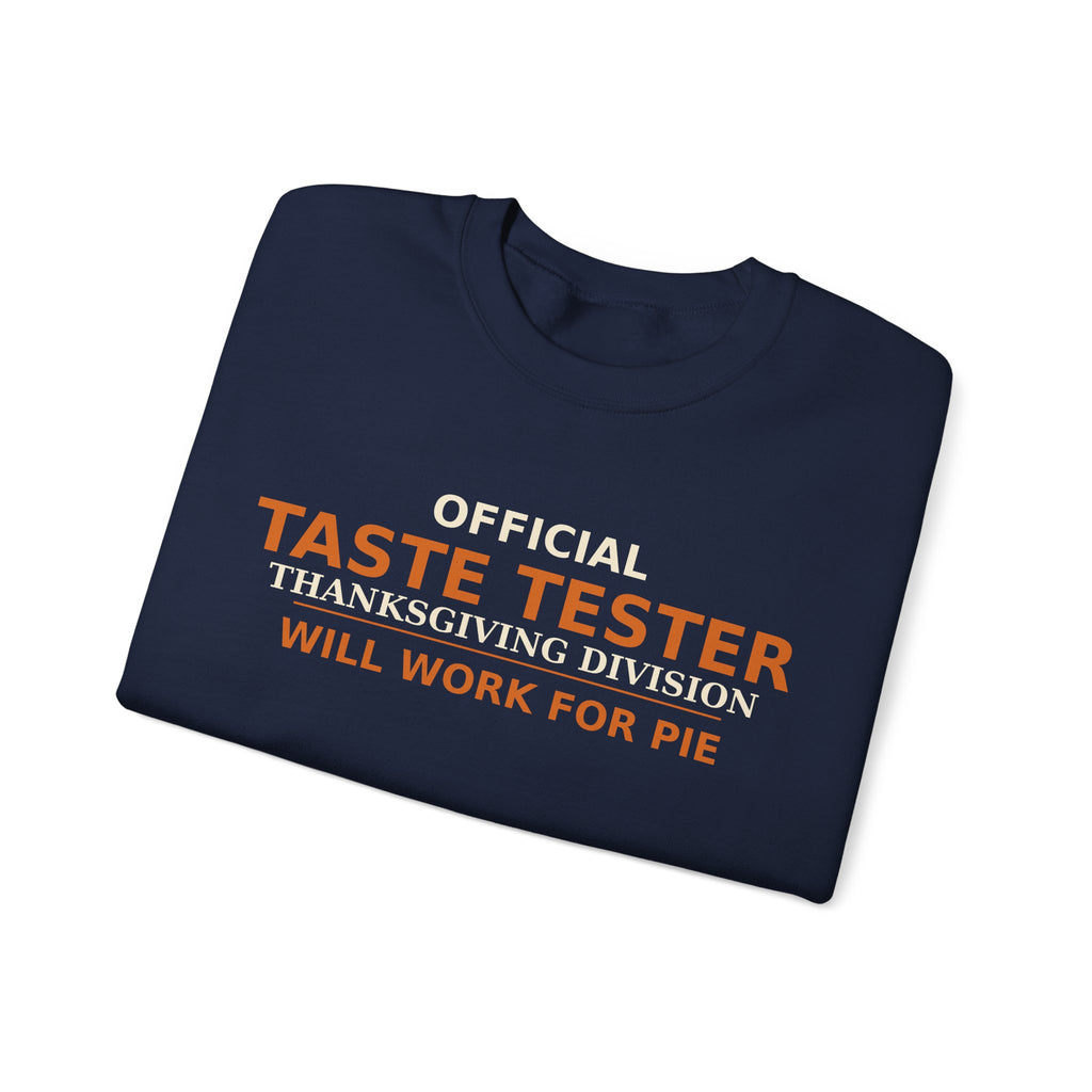 Thanksgiving Taste Tester Sweatshirt — Official Taste Tester Thanksgiving Division Funny Foodie Gift Crewneck