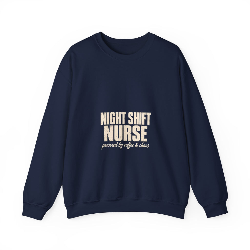 Night Shift Nurse Sweatshirt — Powered by Coffee & Chaos | Funny Nurse Gift Crewneck