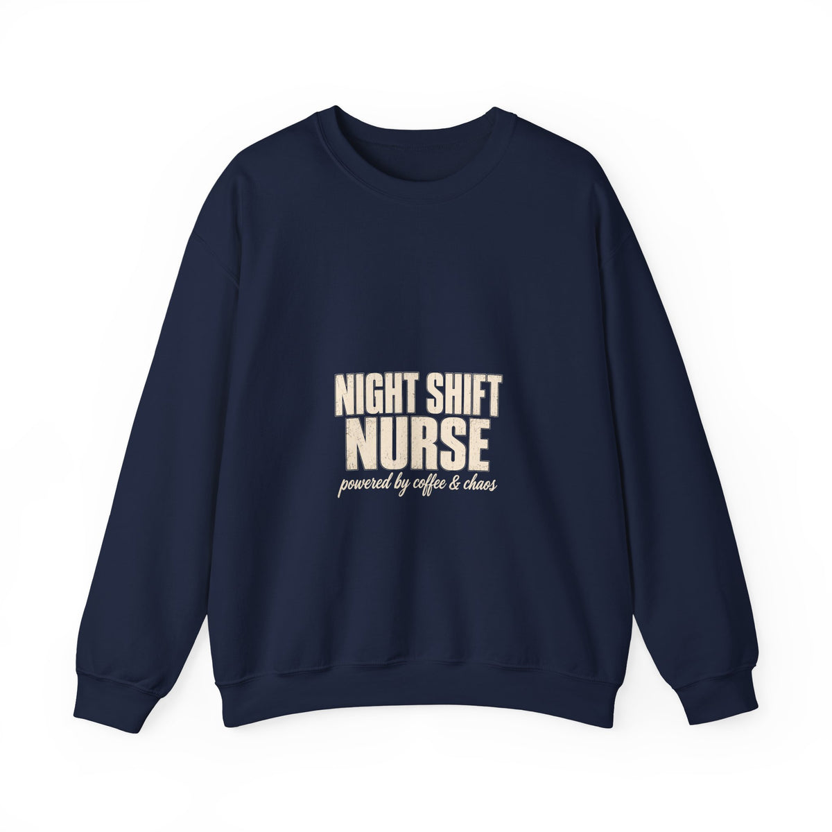 Night Shift Nurse Sweatshirt — Powered by Coffee & Chaos | Funny Nurse Gift Crewneck