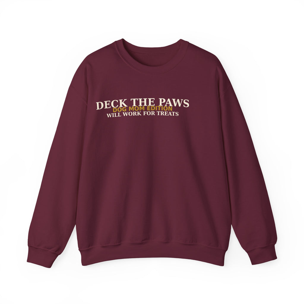 Deck The Paws Dog Mom Christmas Sweatshirt — Dog Mom Edition | Will Work For Treats