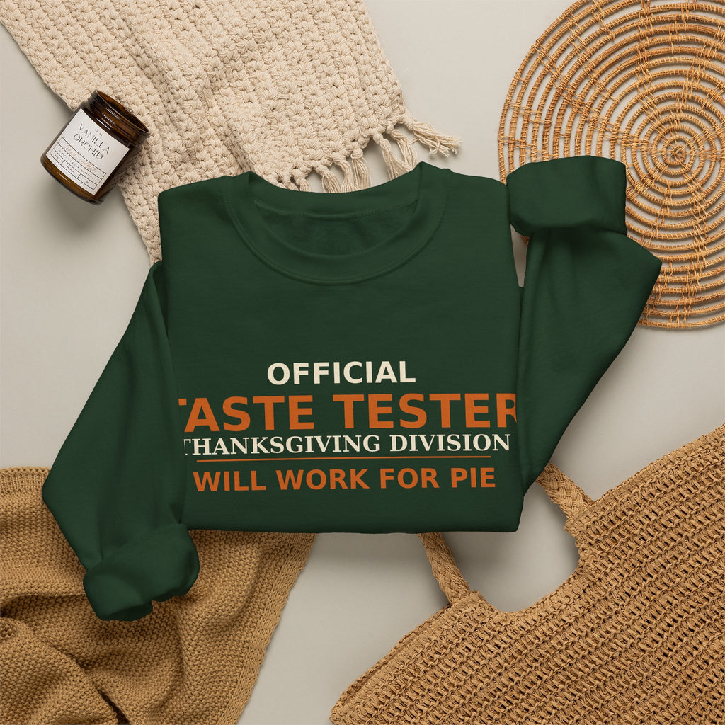 Thanksgiving Taste Tester Sweatshirt — Official Taste Tester Thanksgiving Division Funny Foodie Gift Crewneck
