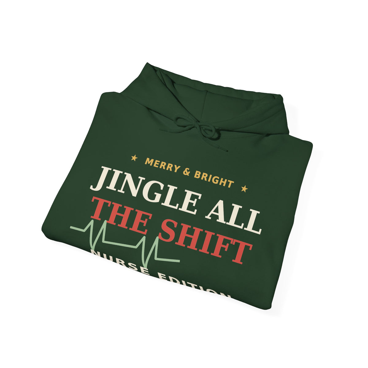 Nurse Christmas Hoodie — Jingle All The Shift Funny Nurse Gift Pullover Hoodie