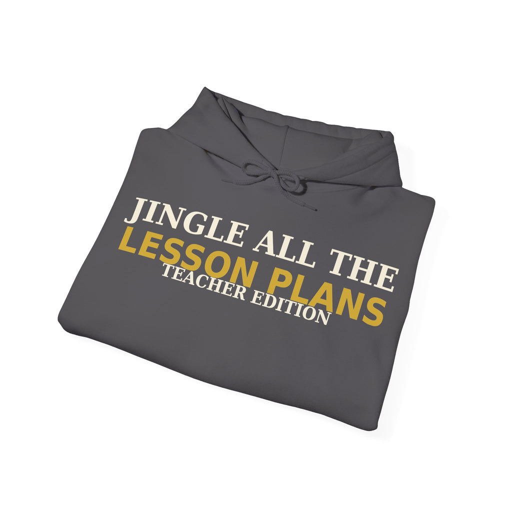 Teacher Christmas Hoodie — Jingle All The Lesson Plans | Funny Teacher Gift Pullover Hoodie