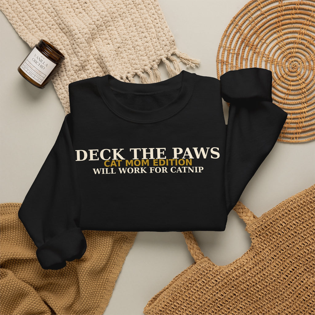 Deck The Paws Cat Mom Christmas Sweatshirt — Cat Mom Edition | Will Work For Catnip