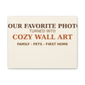 Personalized Photo Canvas Print — Your Favorite Photo Turned Into Cozy Wall Art | Family Pet Gift