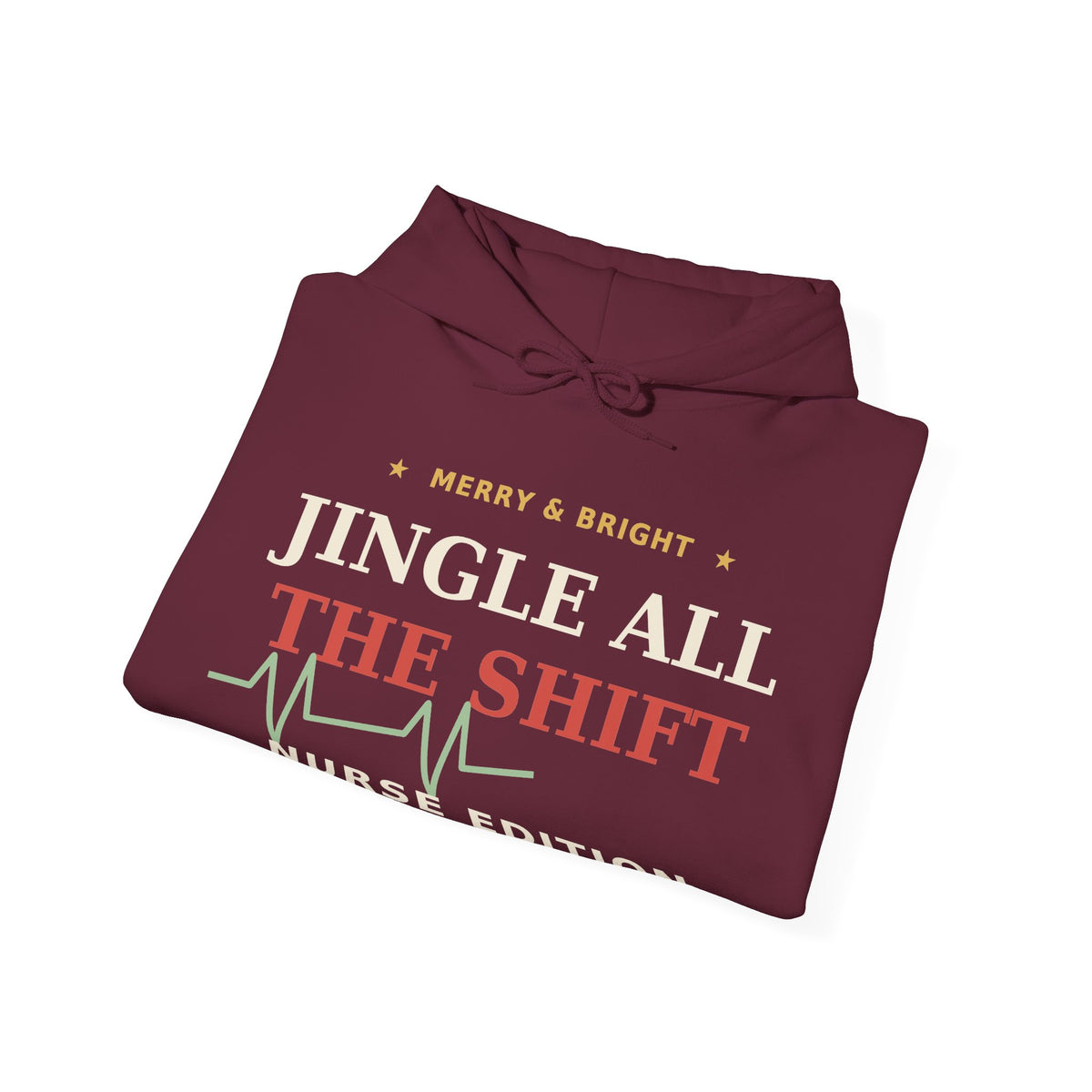 Nurse Christmas Hoodie — Jingle All The Shift Funny Nurse Gift Pullover Hoodie