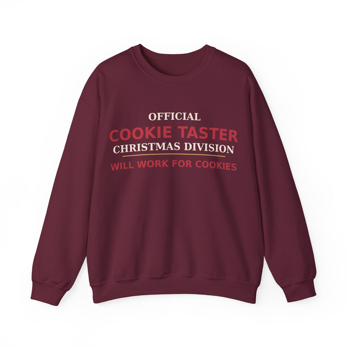 Official Cookie Taster Christmas Sweatshirt — Christmas Division | Will Work For Cookies | Funny Holiday Crewneck