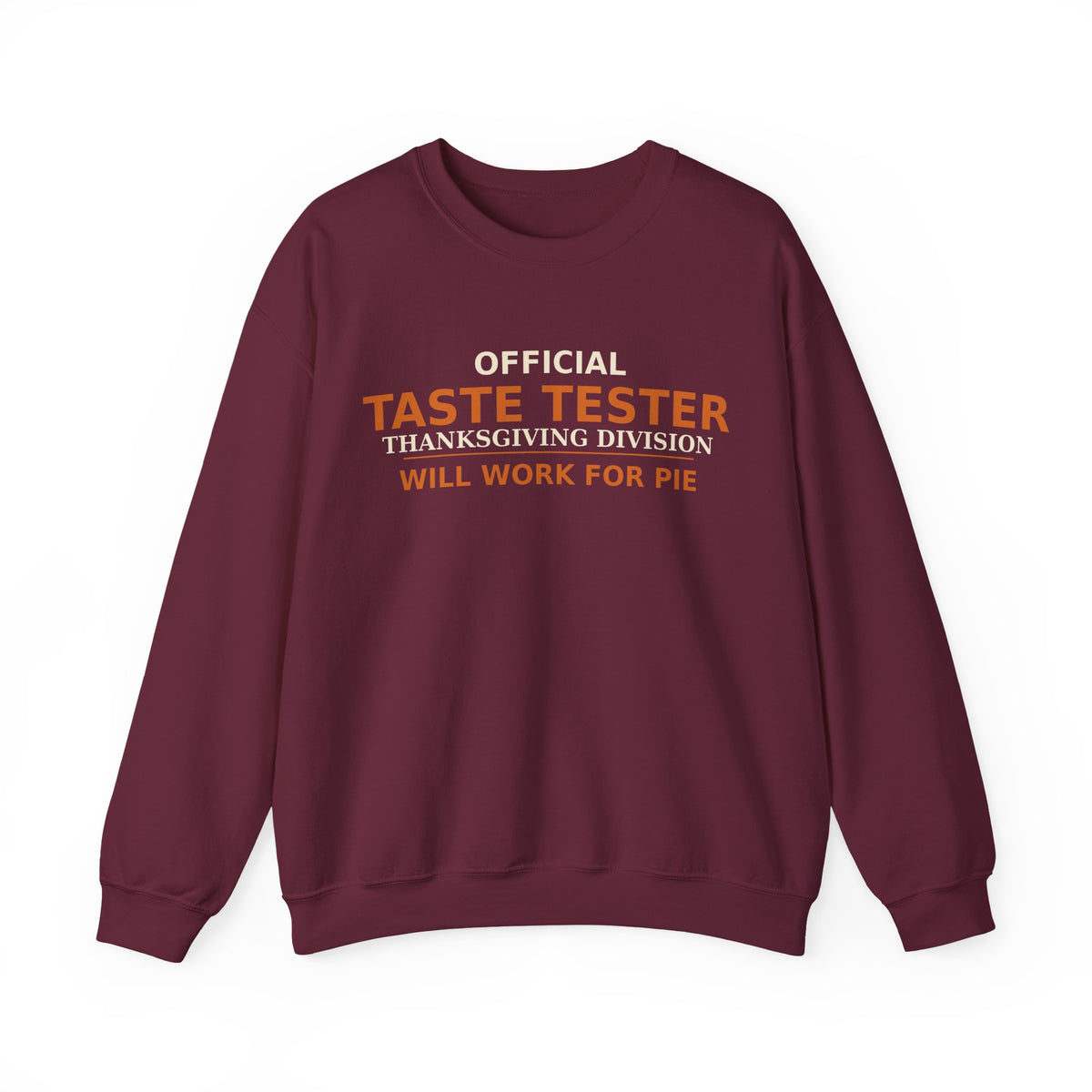 Thanksgiving Taste Tester Sweatshirt — Official Taste Tester Thanksgiving Division Funny Foodie Gift Crewneck