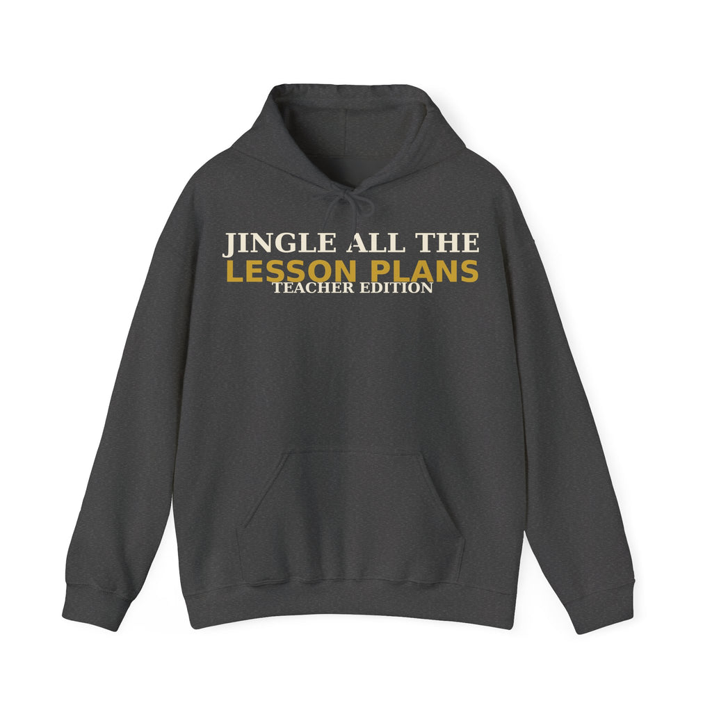 Teacher Christmas Hoodie — Jingle All The Lesson Plans | Funny Teacher Gift Pullover Hoodie