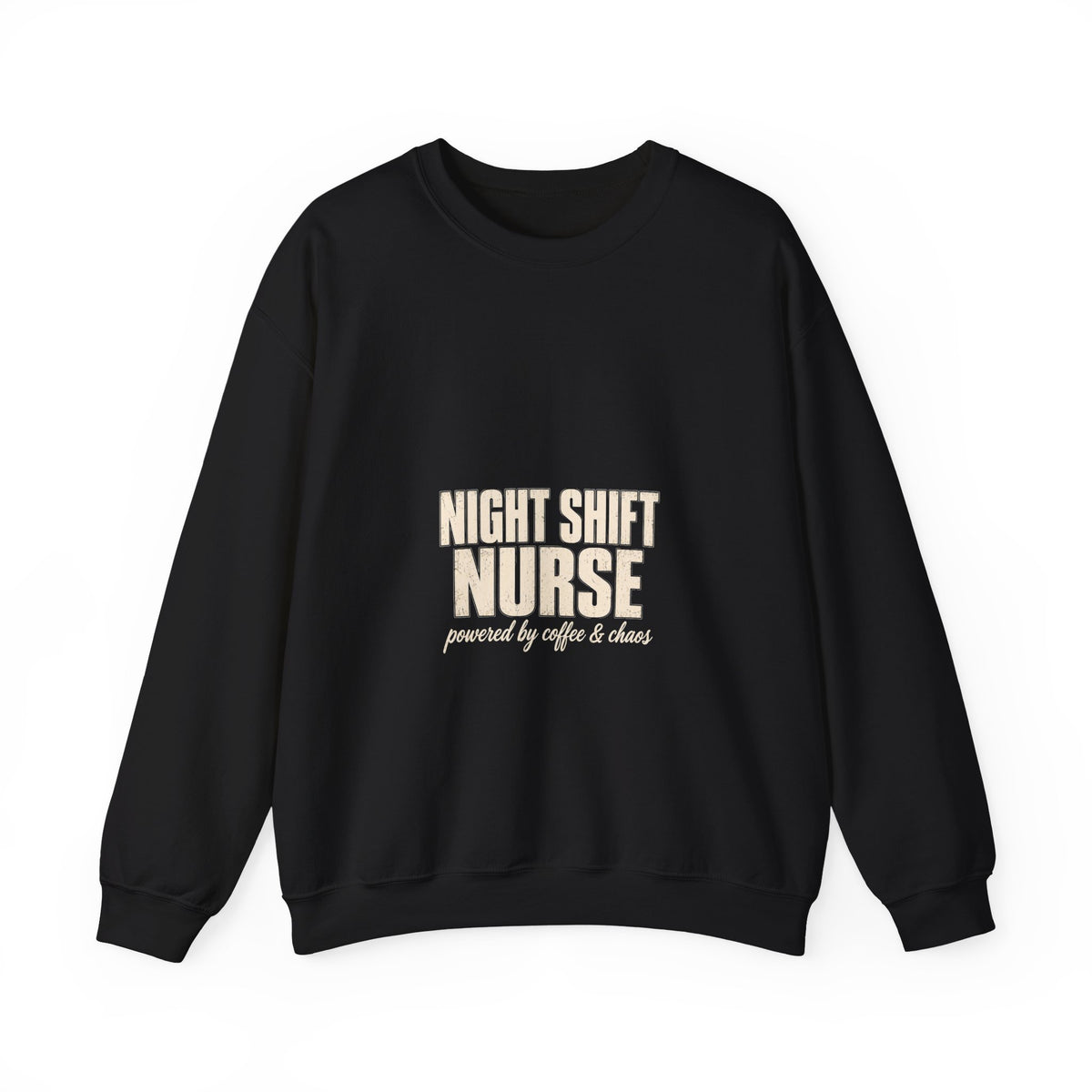 Night Shift Nurse Sweatshirt — Powered by Coffee & Chaos | Funny Nurse Gift Crewneck