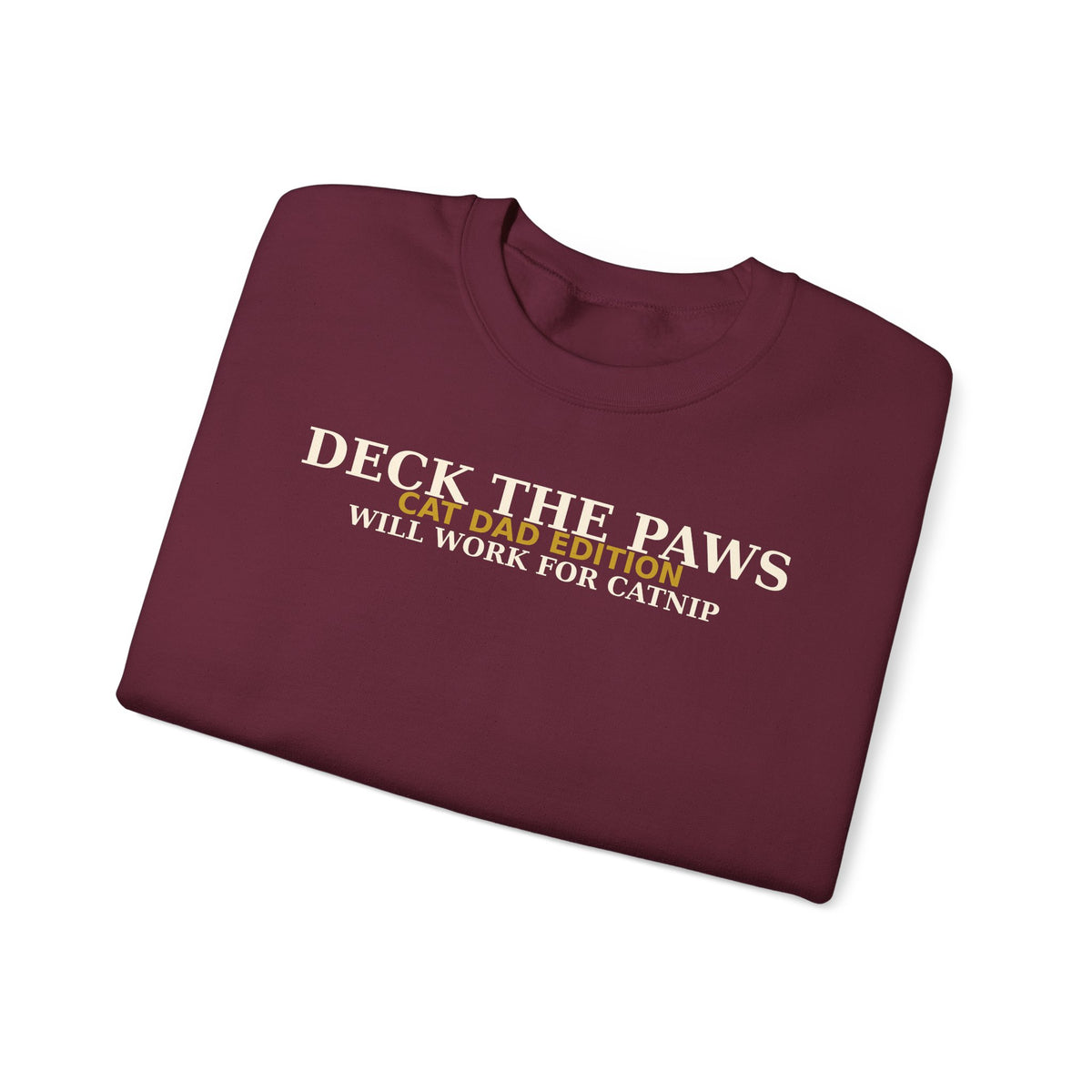 Deck The Paws Cat Dad Christmas Sweatshirt — Cat Dad Edition | Will Work For Catnip