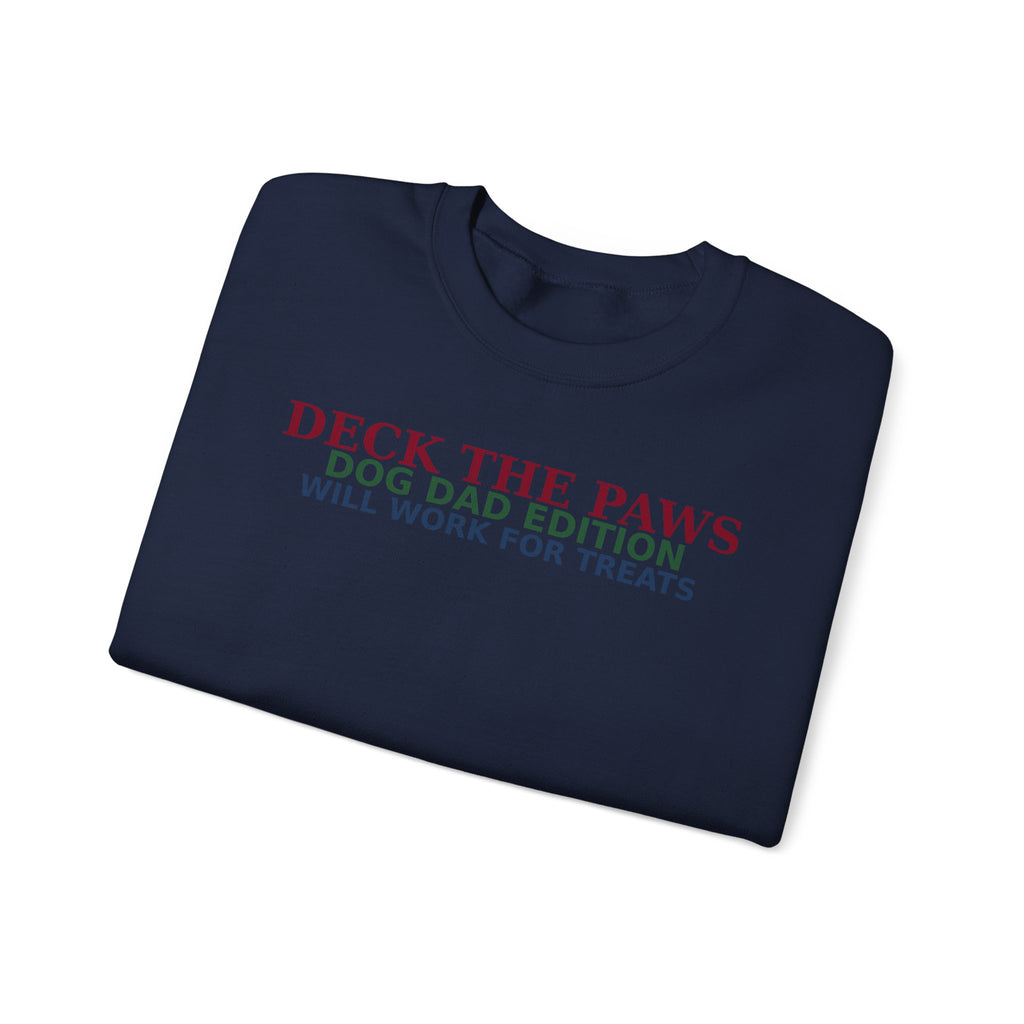 Deck The Paws Dog Dad Christmas Sweatshirt — Dog Dad Edition | Funny Dog Dad Holiday Crewneck