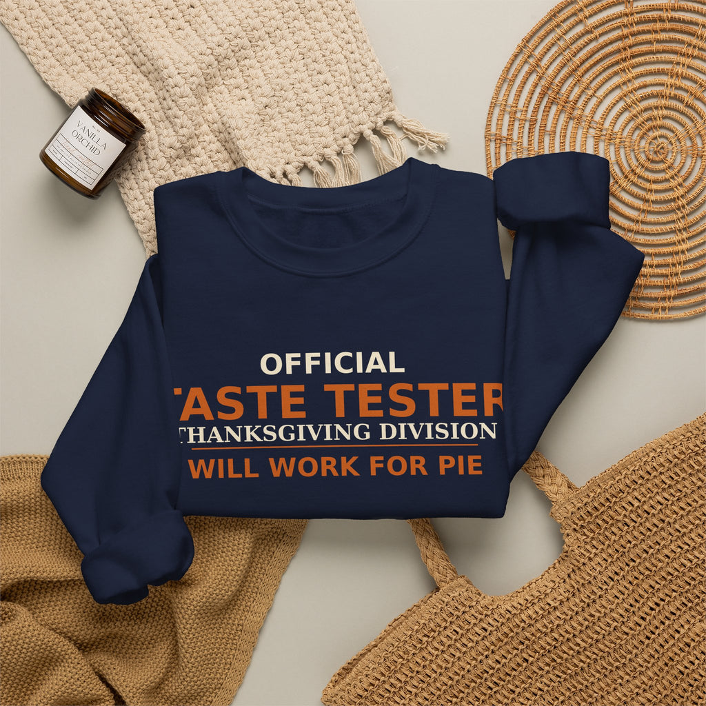 Thanksgiving Taste Tester Sweatshirt — Official Taste Tester Thanksgiving Division Funny Foodie Gift Crewneck